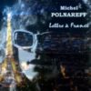Michel Polnareff ミッシェル・ポルナレフの「Lettre à France フランスへの手紙（哀しみのエトランゼ）」